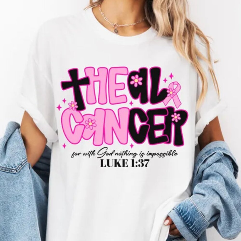 Heal Cancer Shirt For With God Nothing Is Impossible, Cancer Warrior Shirt